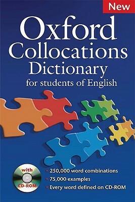 Oxford Collocations Dictionary: For Students of English [With CDROM] by 