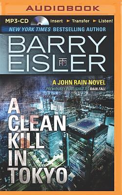 A Clean Kill in Tokyo by Barry Eisler