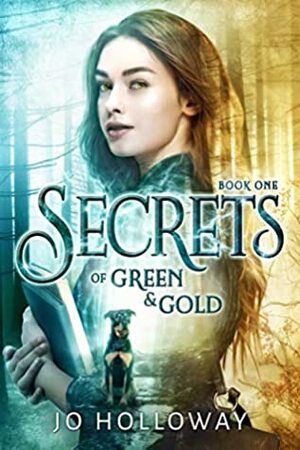 Secrets of Green & Gold by Jo Holloway