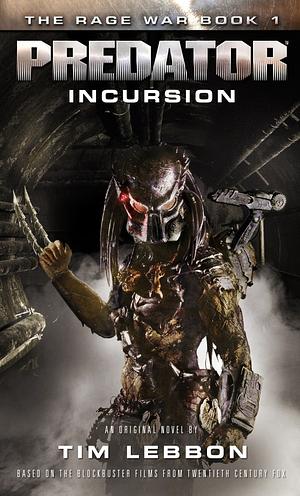 Predator: Rajtaütés by Tim Lebbon