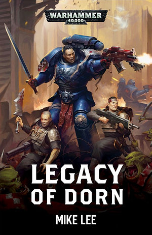 Legacy Of Dorn by Mike Lee