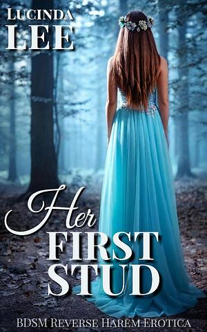 Her First Stud by Lucinda Lee