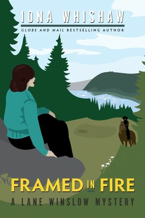 Framed in Fire by Iona Whishaw