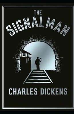 The Signal-Man illustrated by Charles Dickens