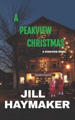 A Peakview Christmas by Jill Haymaker