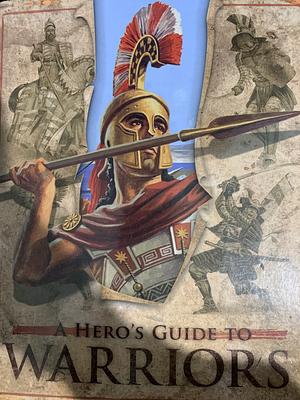 A Heros Guide to Warriors - ScholFair by Deborah Murrell