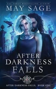 After Darkness Falls by May Sage