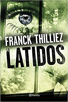 Latidos (Franck Sharko #6) by Franck Thilliez