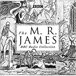The M.R. James BBC Radio Collection by M.R. James