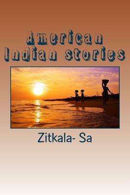 American Indian stories by Zitkála-Šá