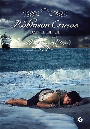 Robinson Crusoe by Daniel Defoe, Daniel Defoe