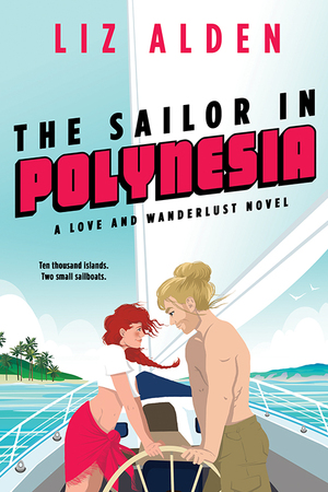 The Sailor in Polynesia by Liz Alden