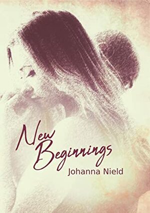 New Beginnings by Johanna Nield