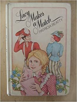 Lacy Makes a Match by Patricia Beatty