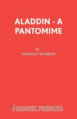 Aladdin - A Pantomime by Norman Robbins