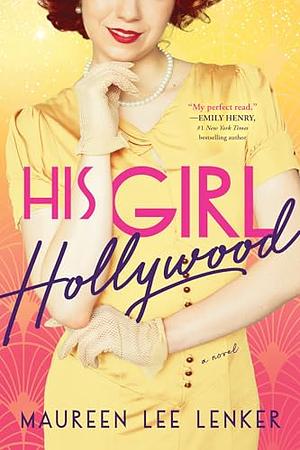 His Girl Hollywood by Maureen Lee Lenker