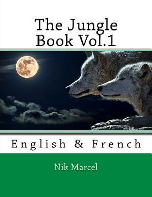 The Jungle Book Vol.1: English & French by Rudyard Kipling