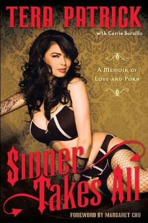 Sinner Takes All: A Memoir of Love and Porn by Margaret Cho, Carrie Borzillo-Vrenna, Tera Patrick
