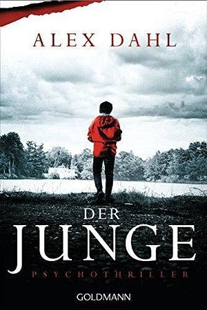 Der Junge by Alex Dahl, Eva Kemper