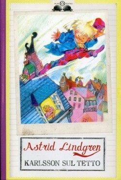 Karlsson sul tetto by Astrid Lindgren