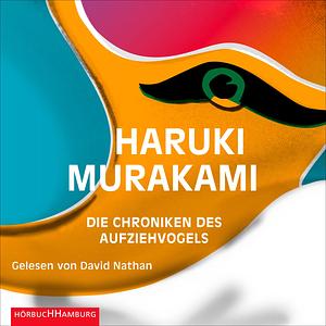 Die Chroniken des Aufziehvogels by Haruki Murakami