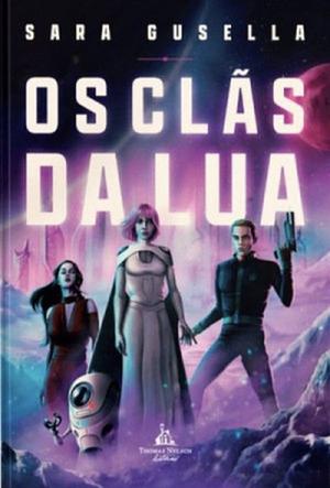 Os clãs da lua by Sara Gusella