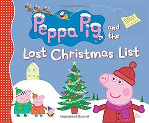 Peppa Pig and the Lost Christmas List by Neville Astley