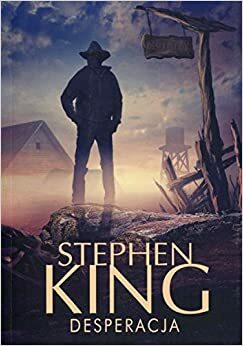 Desperacja by Stephen King