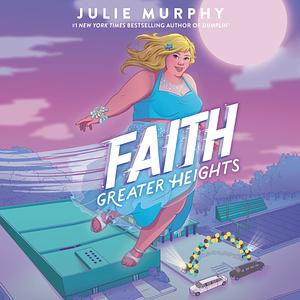 Greater Heights by Julie Murphy
