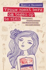 Vrouw zoekt berg om tegenop te zien by Noelle Hancock, Annoesjka Oostindiër