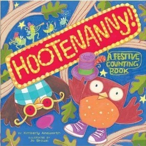 Hootenanny!: A Festive Counting Book by Jo Brown, Kimberly Ainsworth