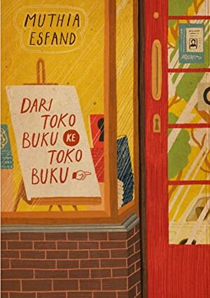 Dari Toko Buku ke Toko Buku by Muthia Esfand