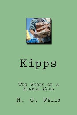 Kipps: The Story of a Simple Soul by H.G. Wells