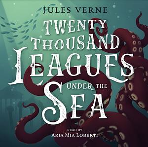 Twenty Thousand Leagues Under The Sea by Jules Verne