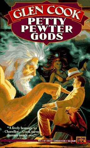 Petty Pewter Gods by Glen Cook
