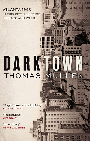 Darktown by Thomas Mullen