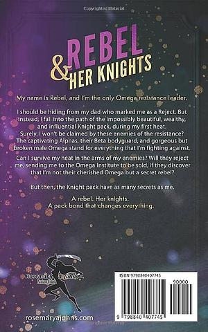 Rebel & Her Knights: Pack Bonds Omegaverse by Rosemary A. Johns, Rosemary A. Johns