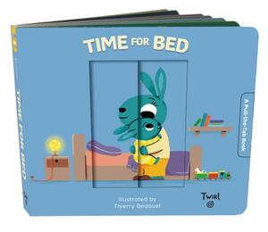 Time for Bed: A Pull-The-Tab Book by 