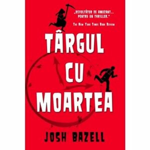 Targul cu moartea by Josh Bazell, Petru Iamandi