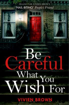 Be Careful What You Wish For by Vivien Brown