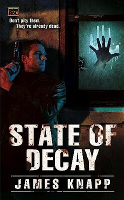 State of Decay by James Knapp