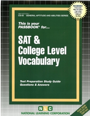 SAT & College Level Vocabulary: Passbooks Study Guide by National Learning Corporation