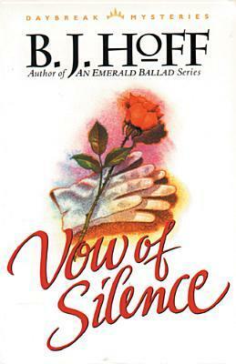 Vow of Silence by B.J. Hoff