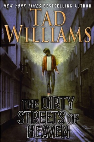 The Dirty Streets of Heaven by Tad Williams