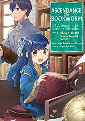 Ascendance of a Bookworm (Manga) Part 2 Volume 1 by Suzuka, Miya Kazuki