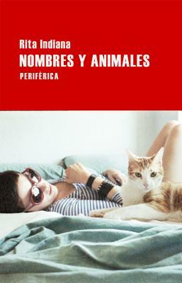 Nombres y Animales by Rita Indiana