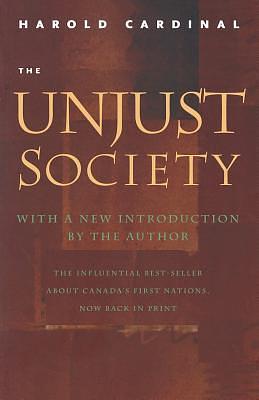 Unjust Society by Harold Cardinal, Harold Cardinal