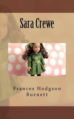 Sara Crewe by Frances Hodgson Burnett