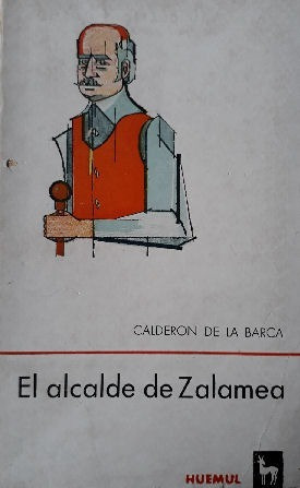 El alcalde de Zalamea by Pedro Calderón de la Barca