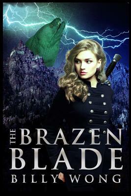 The Brazen Blade by Billy Wong